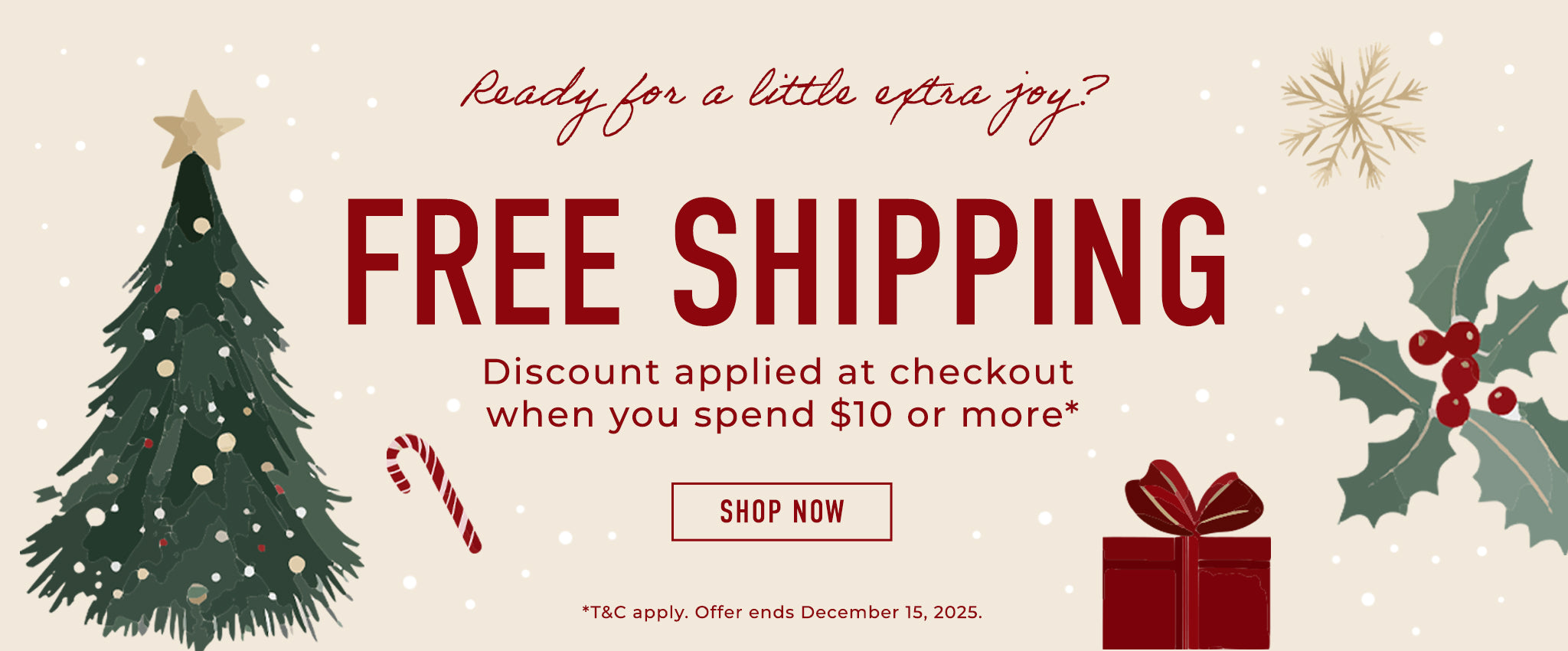 Free Shipping when you spend $10 or more.