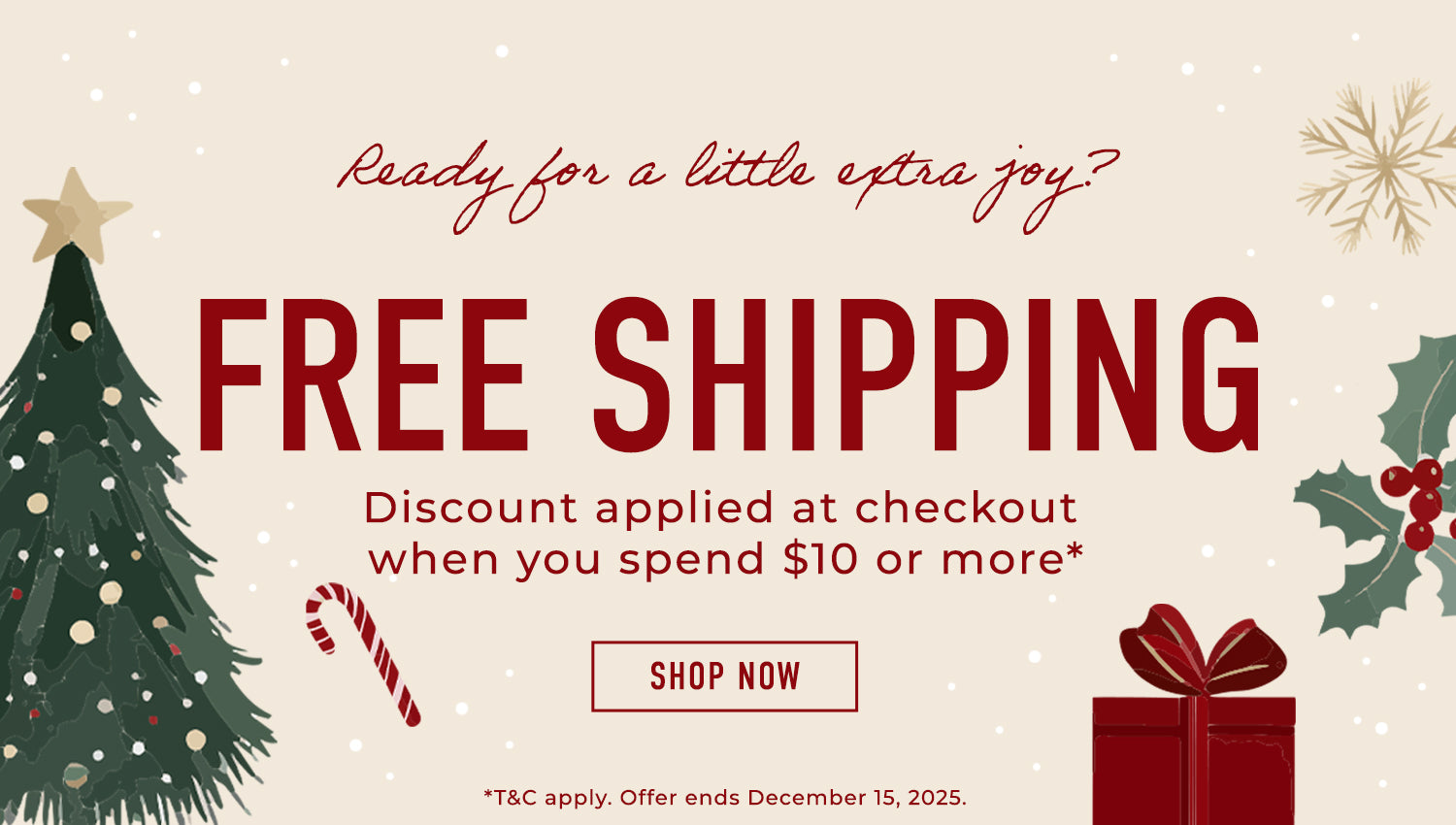 Free Shipping when you spend $10 or more.