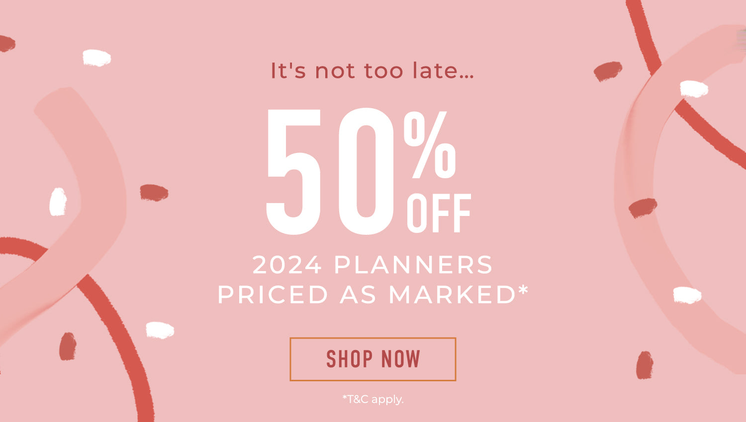 50% Off 2024 Planners - Prices as marked.