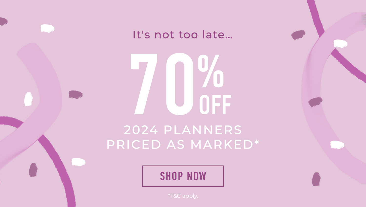 70% Off 2024 Planners - Prices as marked.